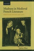 Madness in Medieval French Literature