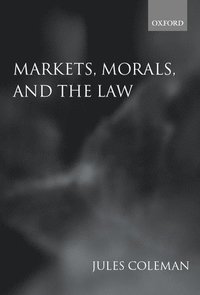 Markets, Morals, and the Law