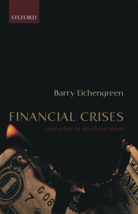 Financial Crises and What to Do About Them
