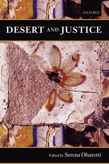 Serena Olsaretti - Desert and Justice, Inbunden. Tillgänglighet: Lägg i varukorg