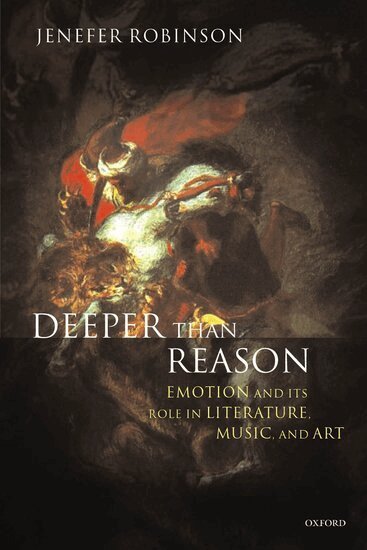 Jenefer Robinson - Deeper than Reason, Inbunden