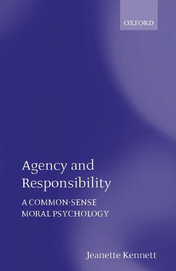 Jeanette Kennett - Agency and Responsibility, Häftad