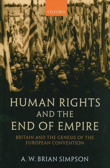 A. W Brian Simpson - Human Rights and the End of Empire, Häftad. Tillgänglighet: Lägg i varukorg