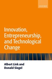 Innovation, Entrepreneurship, and Technological Change