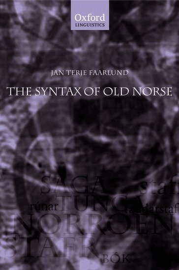 Jan Terje Faarlund - The Syntax of Old Norse, Inbunden