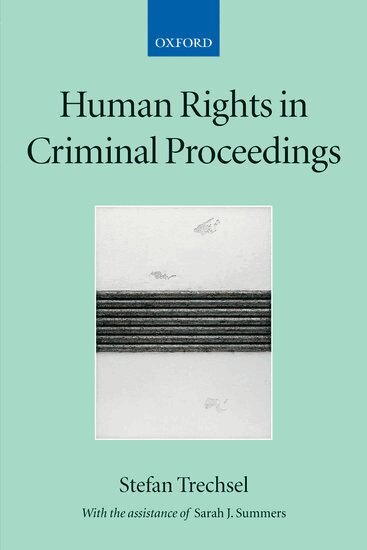 Stefan Trechsel - Human Rights in Criminal Proceedings, Häftad