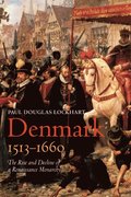 Denmark, 1513-1660