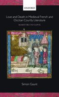 Love and Death in Medieval French and Occitan Courtly Literature