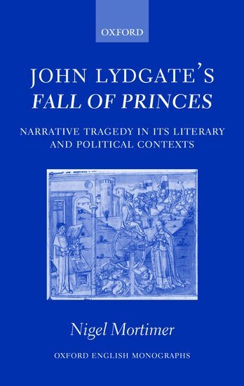 Nigel Mortimer - John Lydgate's Fall of Princes, Inbunden