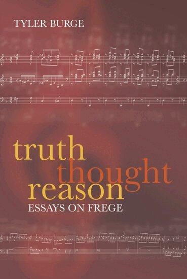 Tyler Burge - Truth, Thought, Reason, Inbunden. Tillgänglighet: Lägg i varukorg