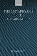 The Metaphysics of the Incarnation