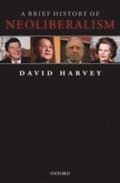 Brief History of Neoliberalism