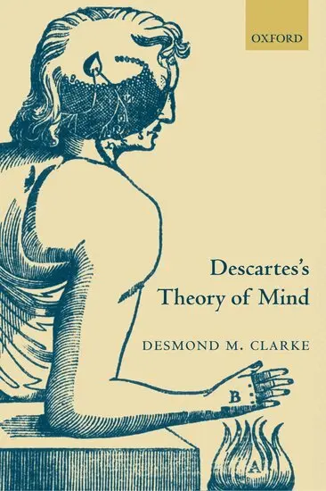 Desmond Clarke - Descartes's Theory of Mind, Häftad. Tillgänglighet: Lägg i varukorg