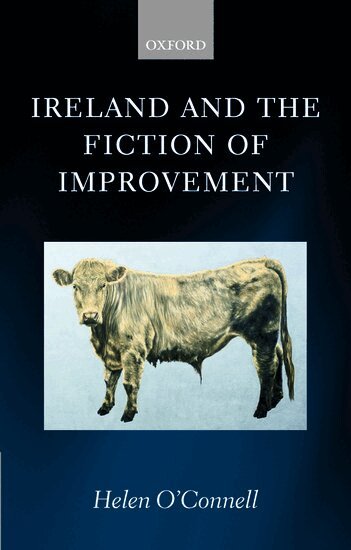 Helen O'Connell - Ireland and the Fiction of Improvement, Inbunden
