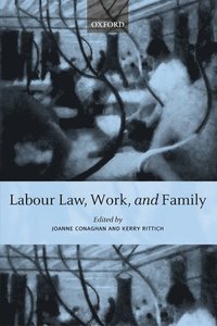 Labour Law, Work, and Family