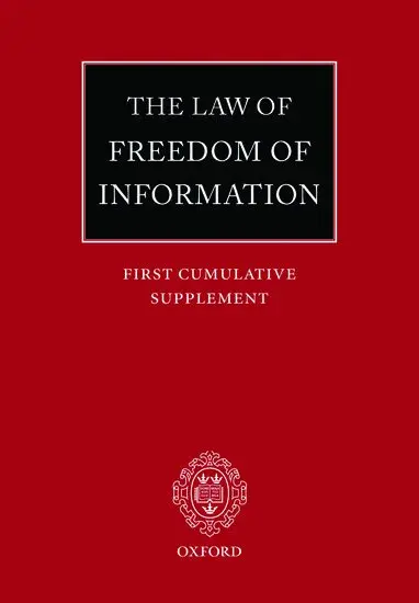 John Macdonald, Colin Braham, John MacDonald, John Macdonald, Clive H. Jones - The Law of Freedom of Information: First Cumulative Supplement, Häftad