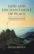 God and Enchantment of Place