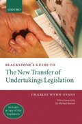 Blackstone's Guide to the New Transfer of Undertakings Legislation