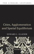 Cities, Agglomeration, and Spatial Equilibrium