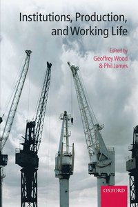 Institutions, Production, and Working Life
