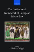 The Institutional Framework of European Private Law