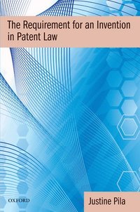 The Requirement for an Invention in Patent Law