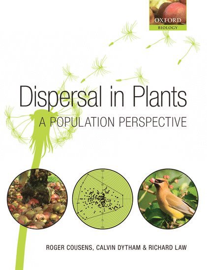 Roger Cousens, Calvin Dytham, Richard Law - Dispersal in Plants, Häftad