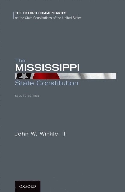 John W. Winkle III - Mississippi State Constitution, E-bok. Tillgänglighet: Lägg i varukorg