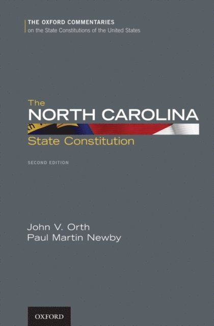 Paul M. Newby, John V. Orth - North Carolina State Constitution, E-bok