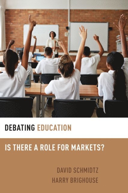 David Schmidtz, Harry Brighouse - Debating Education, E-bok