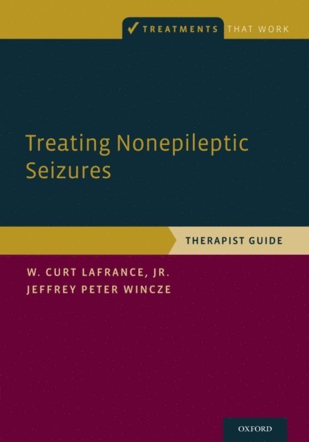 Jeffrey Peter Wincze, W. Curt LaFrance Jr. - Treating Nonepileptic Seizures, E-bok