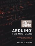Arduino for Musicians