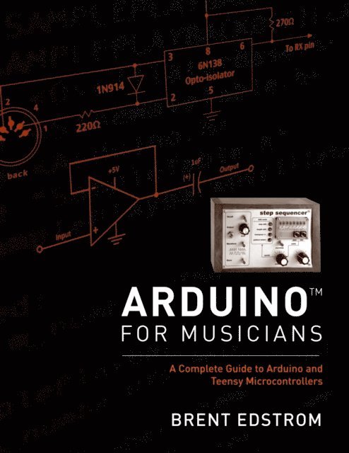 Brent Edstrom - Arduino for Musicians, E-bok