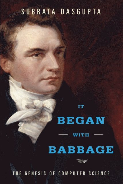 Subrata Dasgupta - It Began with Babbage, E-bok