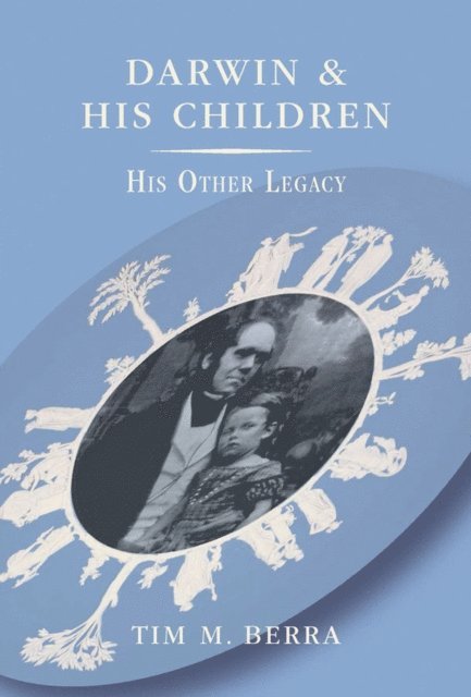 Tim M. Berra - Darwin and His Children, E-bok