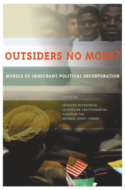 Michael Jones-Correa, Claudine Gay, Jacqueline Chattopadhyay, Jennifer Hochschild - Outsiders No More?, E-bok