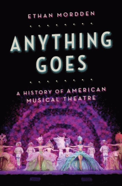 Ethan Mordden - Anything Goes, E-bok