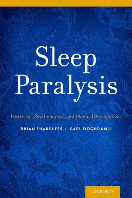 Karl Doghramji, Brian A. Sharpless - Sleep Paralysis, E-bok