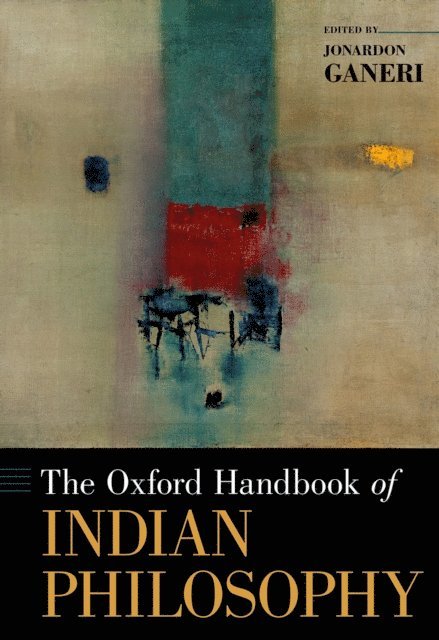 Jonardon Ganeri - Oxford Handbook of Indian Philosophy, E-bok