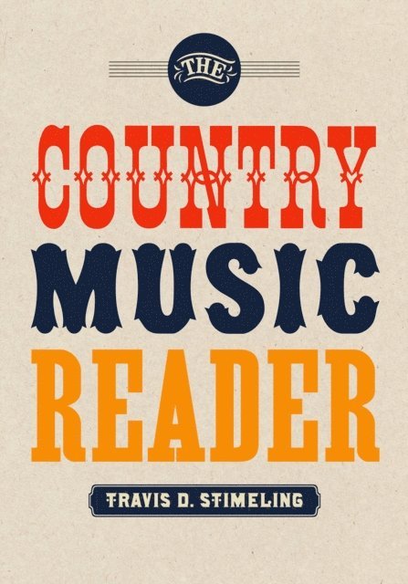 Travis D. Stimeling - Country Music Reader, E-bok