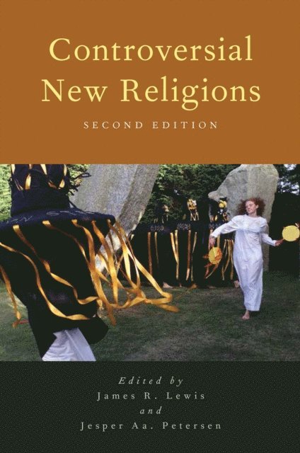 Jesper Aa. Petersen, James R. Lewis - Controversial New Religions, E-bok