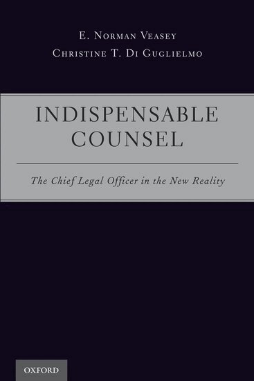 E. Norman Veasey, Christine T. Di Guglielmo - Indispensable Counsel, Häftad