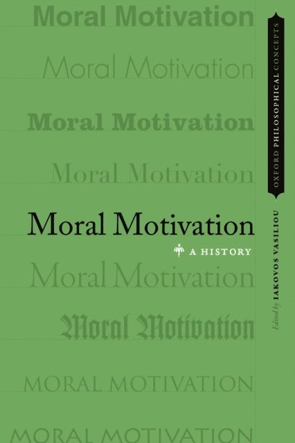 Iakovos Vasiliou - Moral Motivation, E-bok
