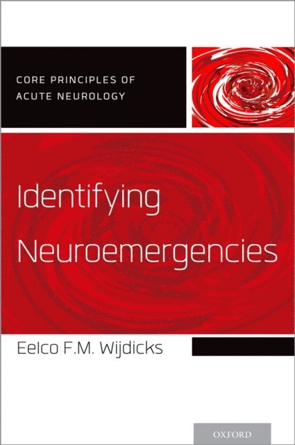 Eelco F.M. Wijdicks - Identifying Neuroemergencies, E-bok