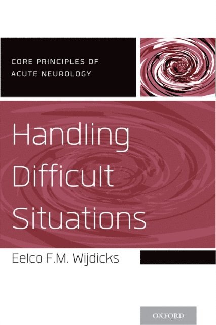 Eelco F.M. Wijdicks - Handling Difficult Situations, E-bok