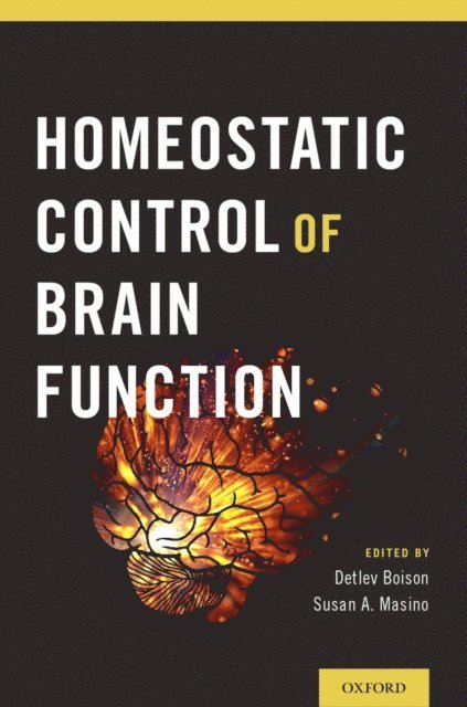 Susan A Masino, Detlev Boison - Homeostatic Control of Brain Function, E-bok