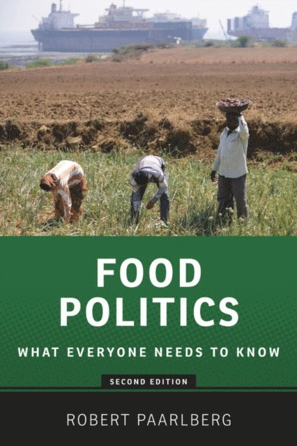 Robert Paarlberg - Food Politics, E-bok