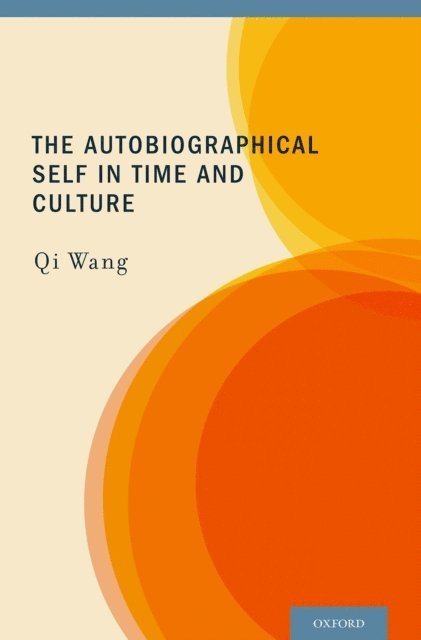Qi Wang - Autobiographical Self in Time and Culture, E-bok