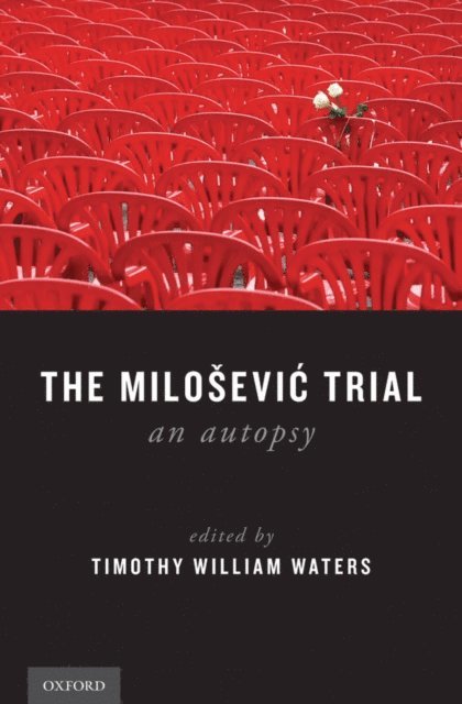 Timothy William Waters - Milosevic Trial, E-bok. Tillgänglighet: Lägg i varukorg