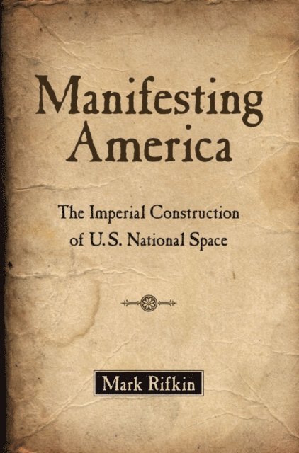 Mark Rifkin - Manifesting America, E-bok. Tillgänglighet: Lägg i varukorg